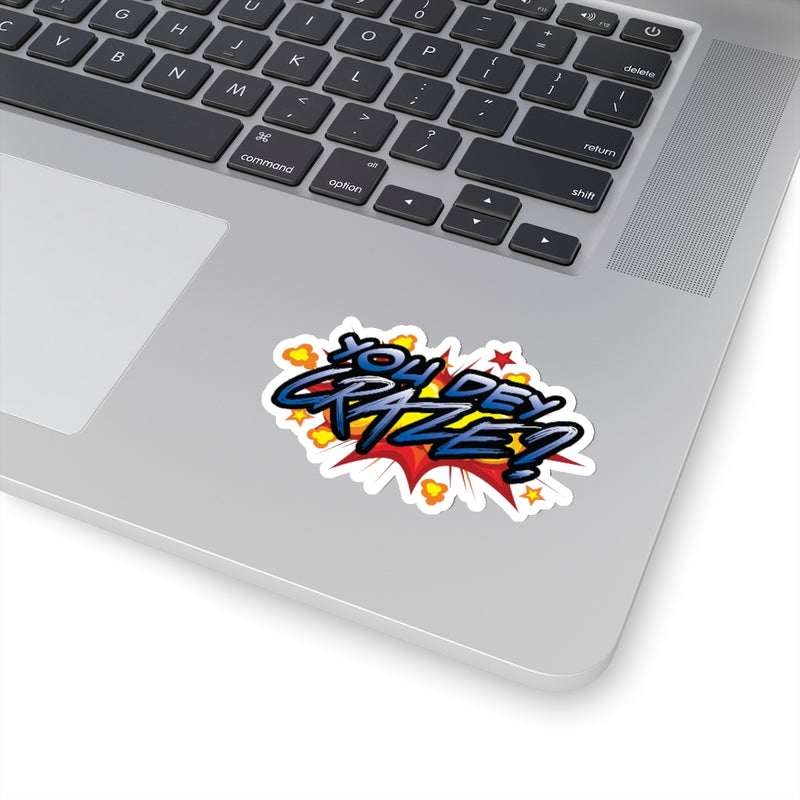 You Dey Craze? Stickers